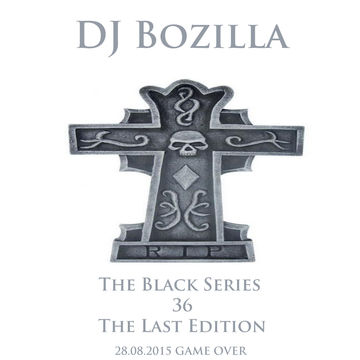03. DJ Bozilla   The Last Black Series House Mix 2015