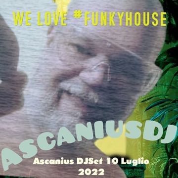 AscaniusDjSet10Luglio2022