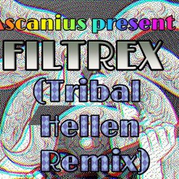 Filtrex (Hellen Tribal Remix)