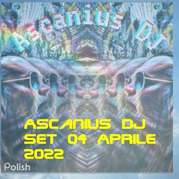 AscaniusDjSet04Aprile2022