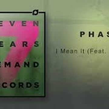 I Mean It -  Phase feat. LaMeduza