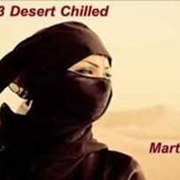 213 Desert Chilled -  Martin Fontana