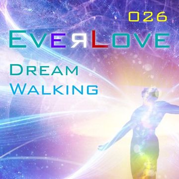 Everlove 027 - Dream Walking