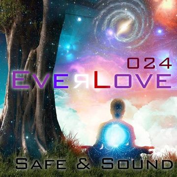 The Everlove Mix 024 – Safe and Sound