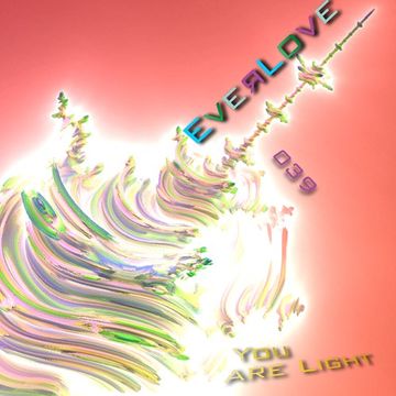 Everlove 039   You are Light