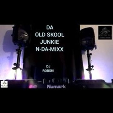 DA OLD SKOOL JUNKIE LIVE-N-DA-MIXX