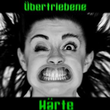 Übertriebene Härte [Excessive Hardness]