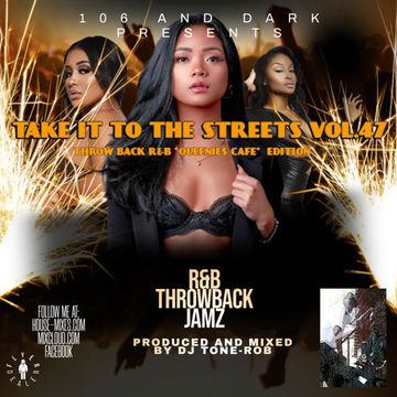 TAKE IT TO THE STREETS VOL. 47 (SPECIAL EDITION   THROW BACK QUEENIE'S CAFE)