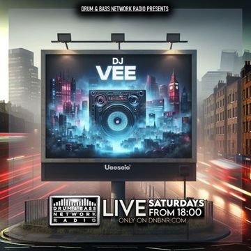 Dj Vee Drum and Bass Network Radio 13.04.24