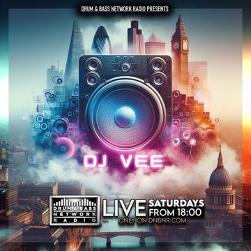 Dj Vee   30.03.24   Dj Vee Every Saturday 6pm TO 7pm  - www.Drum & Bass Network Radio