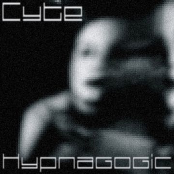 Cyte - Hypnagogic