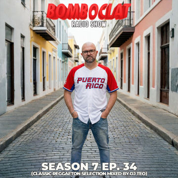 Bomboclat Radio Show - S07E34