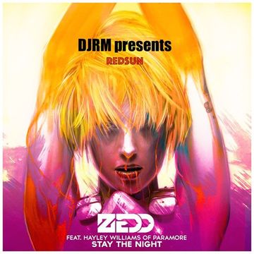 DJRM presents Redsun   Stay the night feat. Hayley Williams