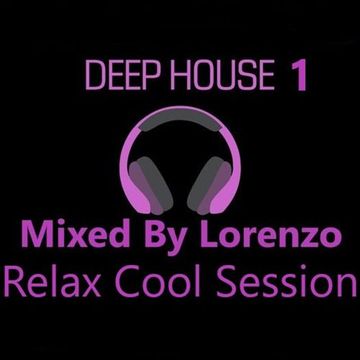 DEEPHOUSE - Relax Cool Session - 1