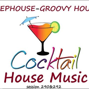 290&292 - DEEPHOUSE - GROOVY HOUSE - HOUSE MUSIC