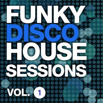 1 Funky Music - Funky Disco House - Groovy House