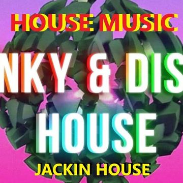 331 - Soul Funky Disco House - Jackin House - House Music