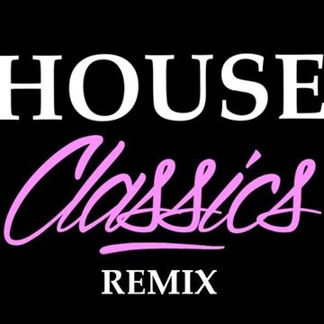 263 - CLASSIC HOUSE MUSIC REMIX