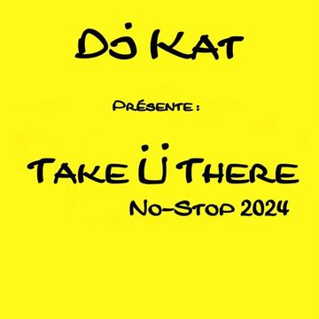 1 01 Take U Ther (No Stop Jan.24) 1