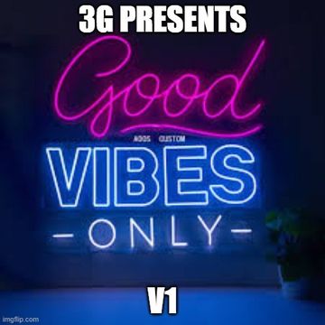 Good Vibes V1