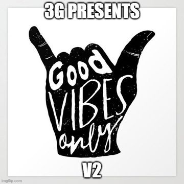 Good Vibes V2