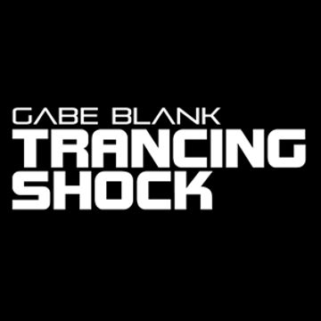 Gabe Blank - Trancing Shock 053
