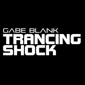 Gabe Blank - Trancing Shock 058