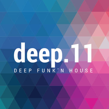 Deep House Mix - Deep 11