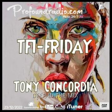 Profound Radio - Deep in the Mix TFI Friday 12/23/22 Show 05.