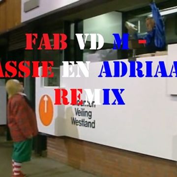 Fab vd M-Bassie en Adriaan Remix