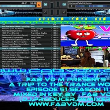 A Trip To The Trance World Episode 51 Season 11 Remixed