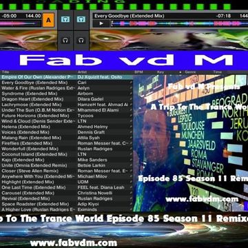 Fab vd M Presents A Trip To The Trance World Episode 85 Season 11 Remixed