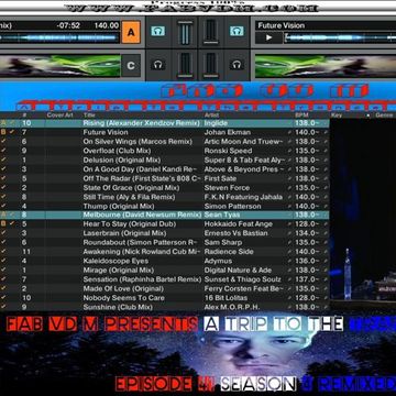 Fab vd M Presents A Trip To The Trance world Episode 41 Season 4 Remixed