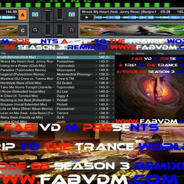 Fab vd M Presents A Trip To The Trance World Episode 65 Season 3 Remixed