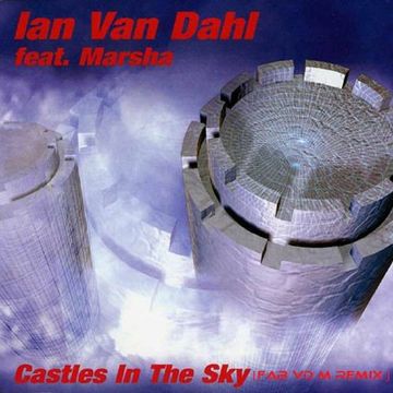 Ian Van Dahl Feat. Marsha - Castles In The Sky (Fab vd M Remix)