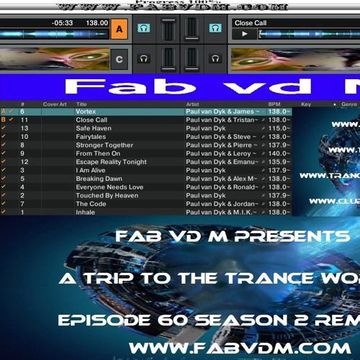 Fab vd M Presents A Trip To The Trance World Episode 60 Season 2 Remixed