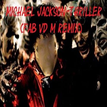 Michael Jackson - Thriller (Fab vd Remix)