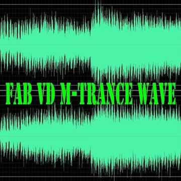 Fab vd M - Trance Wave