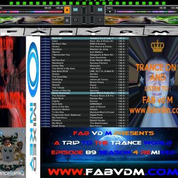 Fab vd M Presents A Trip To The Trance World Episode 89 Season 4 Remixed