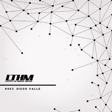 463   LTHM Podcast   Mixed By Diego Valle