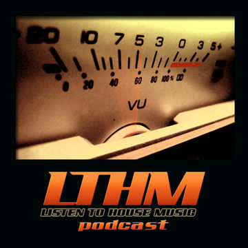 273   LTHM Podcast   Mixed by Diego Valle