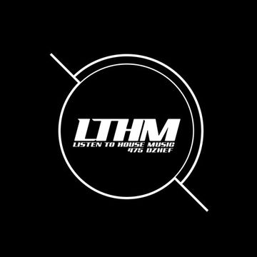 475   LTHM Podcast   Mixed by Dzhef