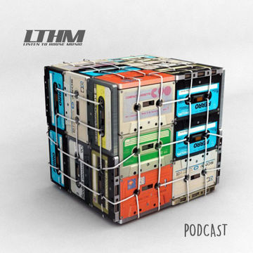 328   LTHM Podcast   Mixed by Lui Danzi