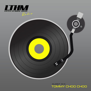 481   LTHM Podcast   Mixed by Tommy Choo Choo