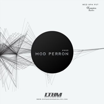 460   LTHM Podcast   Mixed by Mod Perron