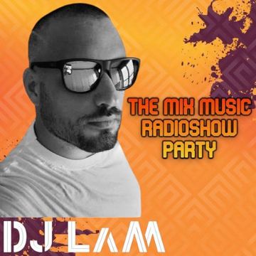 THE MIX MUSIC RADIOSHOW 418! PARTY