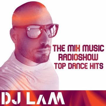 THE MIX MUSIC RADIOSHOW #400! - Top Dance Hits Vol.4