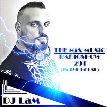 THE MIX MUSIC RADIOSHOW #291! (IN THE HOUSE) - 17/10/2020