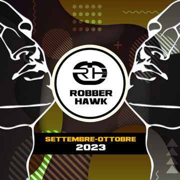 Robber Hawk - Settembre Ottobre 2023