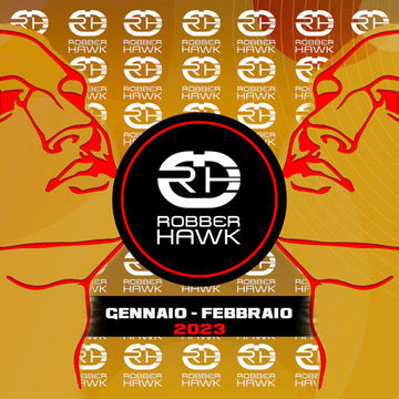 Robber Hawk - Gennaio Febbraio 2023